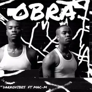 Darkovibes - Obra Ft. Mac M (prod. MikeMillzOnEm)